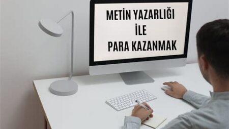 Freelance Metin Yazarlığı ile Gelir Elde Etme